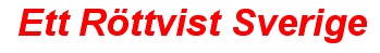 Ett R�ttvist Sverige
